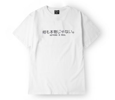 T-shirt Ecriture en Japonais Nothing is Real 